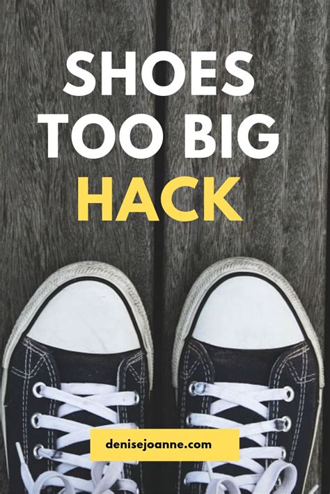 shoes are too big hack|More.